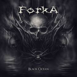 Forka : Black Ocean Forka : Black Ocean
